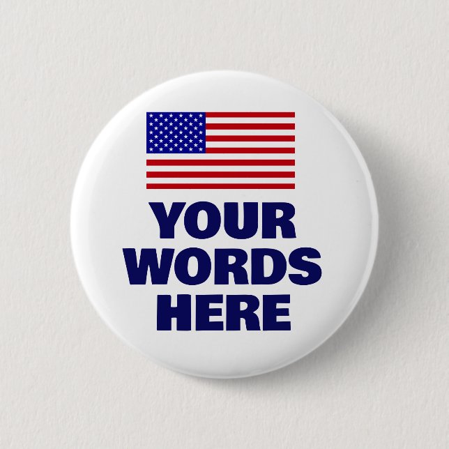 US Flag Your Words Here 6 Cm Round Badge (Front)
