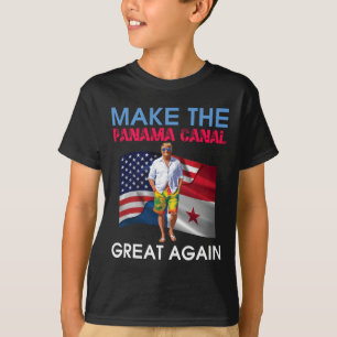 Us Flags Donald Trump Make The Panama Canal Great T-Shirt
