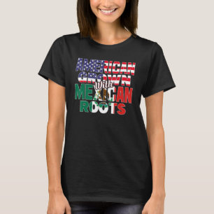 US & Mexican Flag MEXICAN ROOTS Half American Half T-Shirt