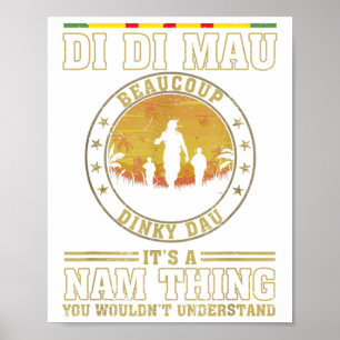 Us Military Vietnam War Vets Gift Di Di Mau Dinky Poster