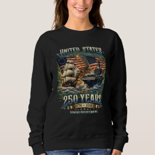US Navy 250 Years 1776-2026 Eagle Ship Carrier Sweatshirt