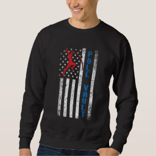 US Pole Vaulter American Pole Vault Flag United St Sweatshirt