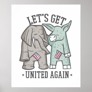 US Politics - Let's Get United Again Poster