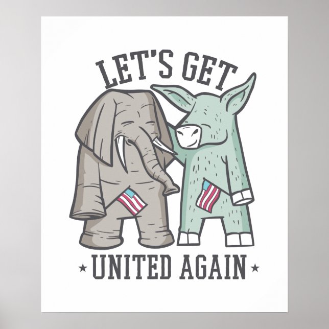 US Politics - Let's Get United Again Poster (Front)