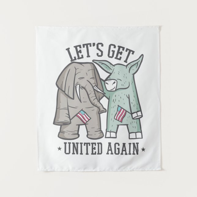 US Politics - Let's Get United Again Tapestry (Front)