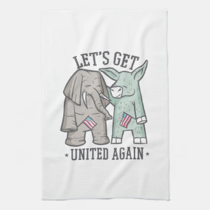 US Politics - Let's Get United Again Tea Towel