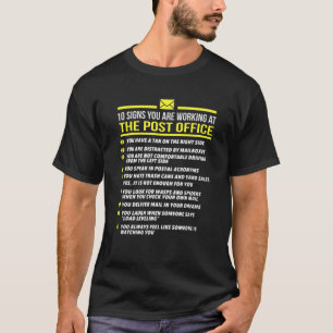 US Postal Service T -10 Signs You're Working At Po T-Shirt