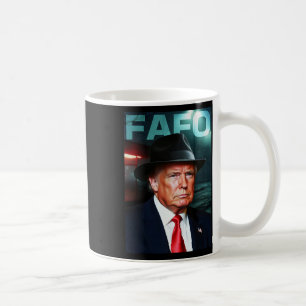 Us President Fafo, Fafo Us President 2025 With Hat Coffee Mug