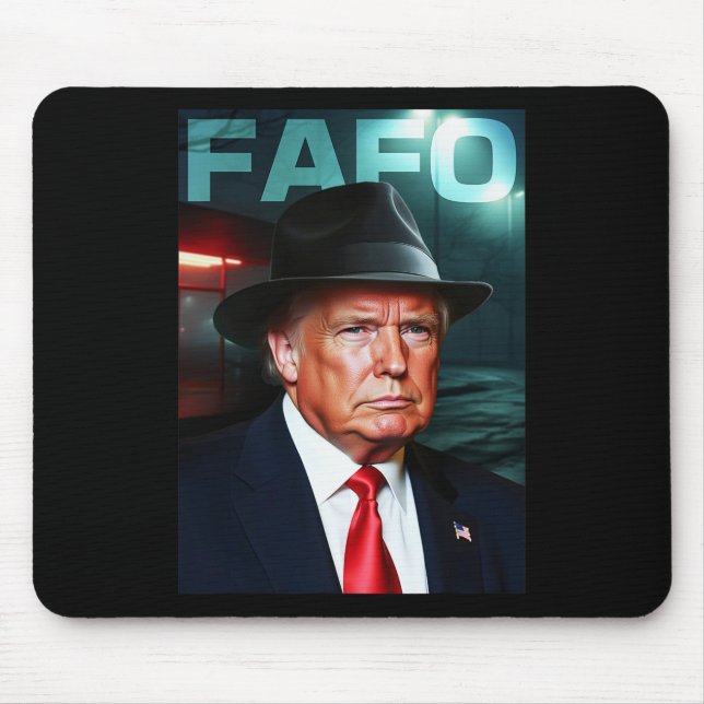 Us President Fafo  Mouse Pad (Front)