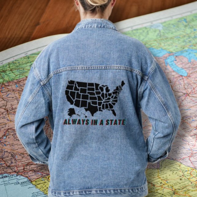 US State Map Always in A State Quote Blue  Denim Jacket (Creator Uploaded)