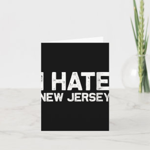 Us State Souvenir I Hate New Jersey V-neck Card