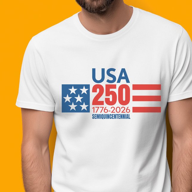 USA 250 - America's 250th Birthday - Stars Stripes T-Shirt (Celebrate the USA with a collectible 250th America Birthday Shirt)