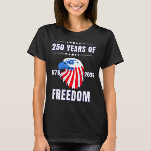 Usa 250 Anniversary Eagle 1776 To 2026 Patriotic A T-Shirt