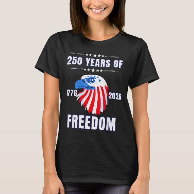 Usa 250 Anniversary Eagle 1776 To 2026 Patriotic A T-Shirt (Front)