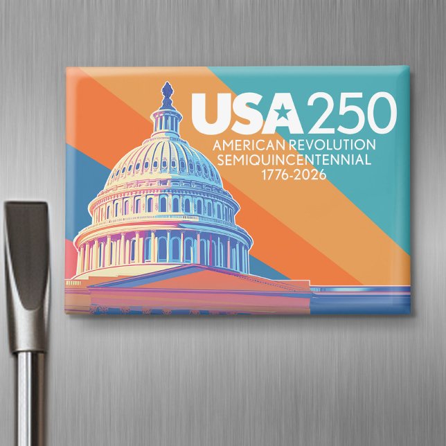 USA 250 Birthday Capital - America Celebration Magnet (USA 250 - Celebrate America - American Revolution 250 Magnet)