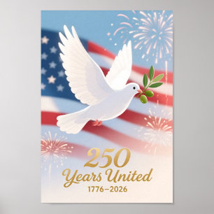 USA 250 Dove Patriotic 1776–2026 Poster