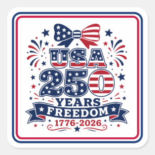 USA 250 Years Freedom 1776 - 2926 Square Sticker