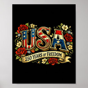 Usa 250 years of freedom floral rose patriotic poster