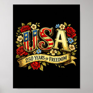 Usa 250 years of freedom floral rose patriotic poster