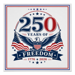 USA 250 Years Of Freedom Patriotic Eagle Design Poster