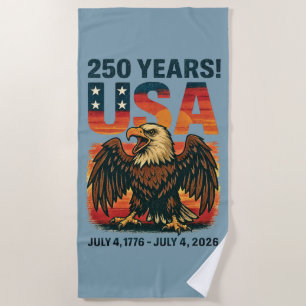 USA 250 Years – Patriotic Bald Eagle July 4th 2026 Beach Towel