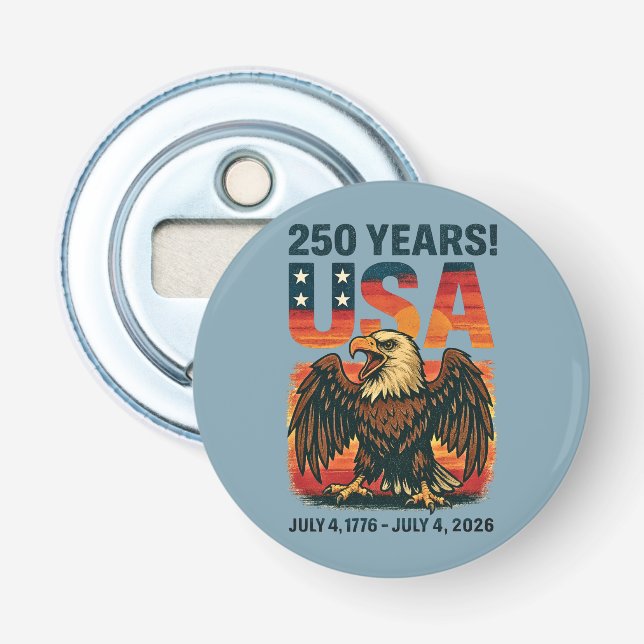 USA 250 Years – Patriotic Bald Eagle July 4th 2026 Bottle Opener (Front)