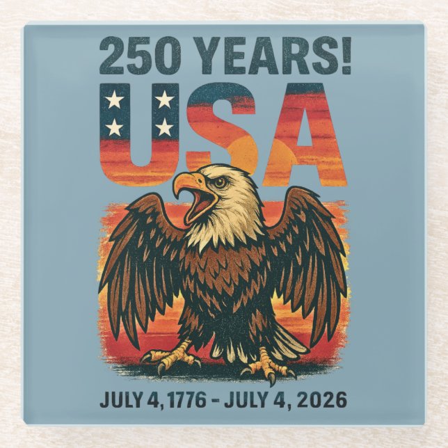 USA 250 Years – Patriotic Bald Eagle July 4th 2026 Glass Coaster (Front)