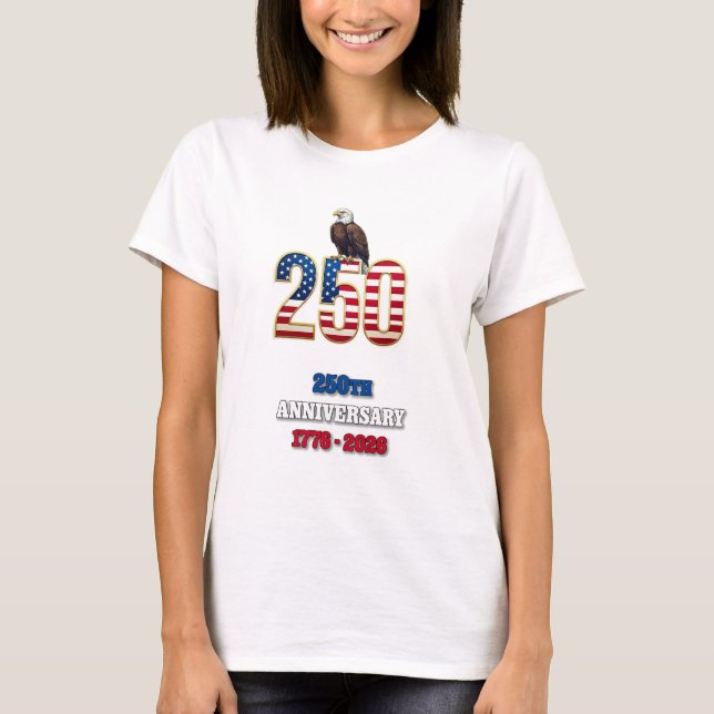 USA 250th Anniversary 1776-2026 American Patriotic T-Shirt (Front)