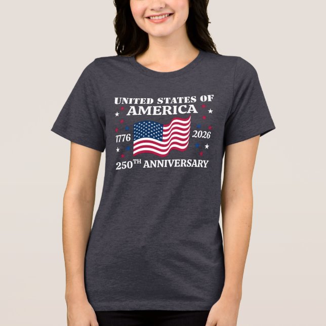 USA 250th Anniversary 4th Of July Tri-Blend Shirt (Front)