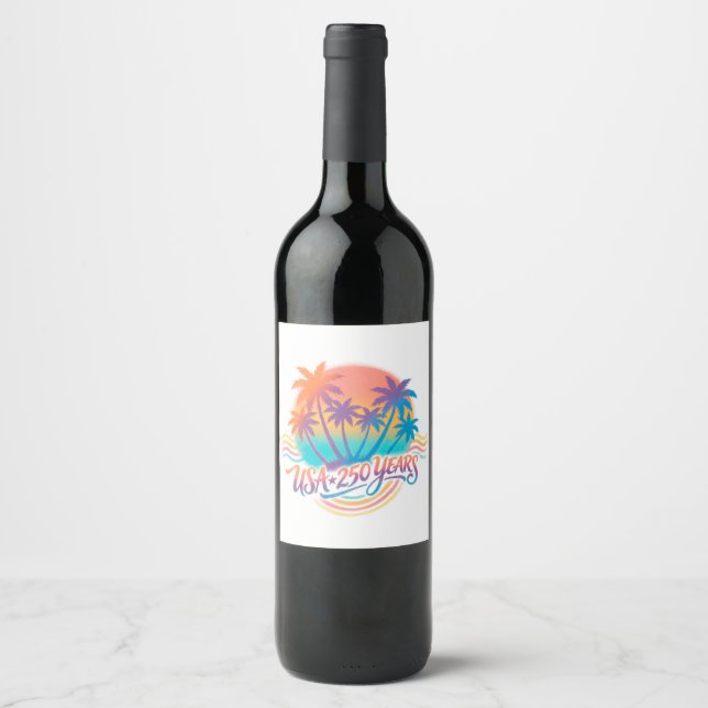 USA 250th anniversary Palm Trees  Wine Label (Front)