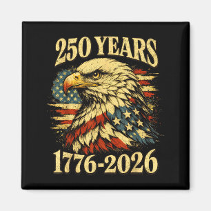 USA 4th of July Patriotic Eagle and Flag 250 Years Magnet