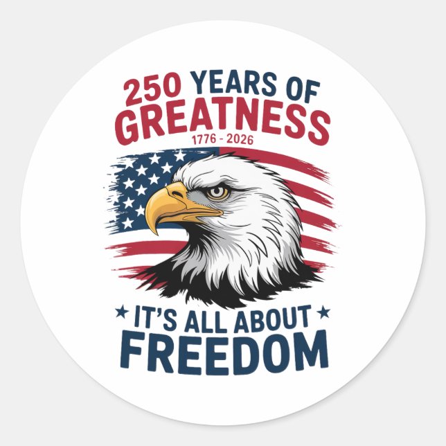 Usa American Eagle - 250th Anniversary 4th Of July Classic Round Sticker (Front)