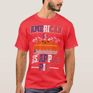 USA American Flag American As Apple Pie T-Shirt