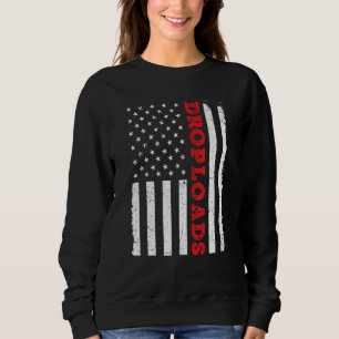 USA American Flag Drop Loads Turck Driver Trucker  Sweatshirt
