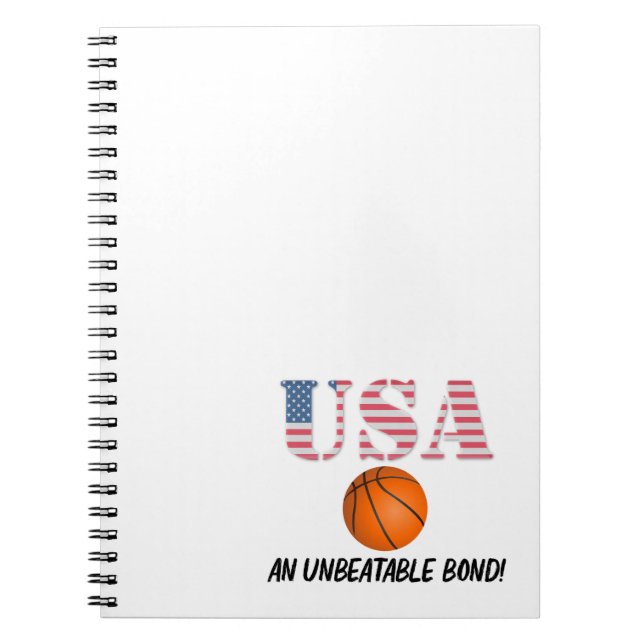 USA and Basketball - Unbeatable Bond!  Notebook (Front)