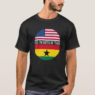 USA And Ghana Vintage Flags Yes I'm Both Of Them T-Shirt