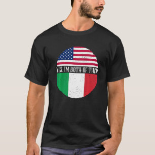 USA And Italy Vintage Flags Yes I'm Both Of Them T-Shirt