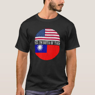 USA And Taiwan Vintage Flags  Yes I'm Both Of Them T-Shirt