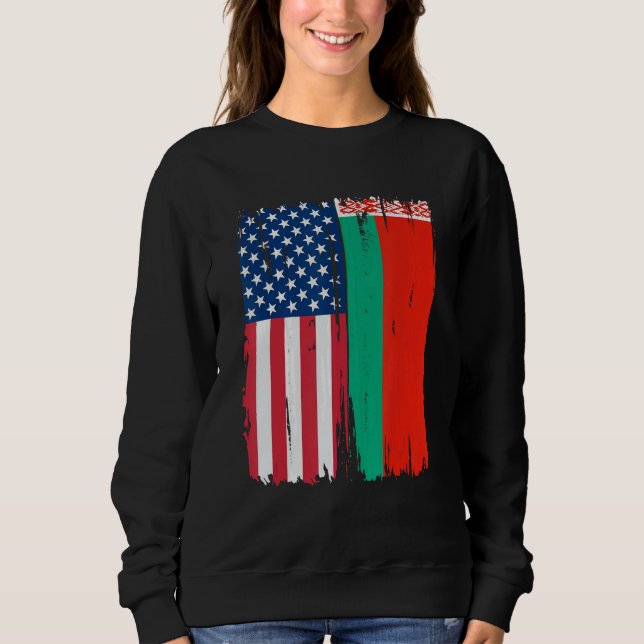 USA Belarus Half american Flag Roots Sweatshirt (Front)