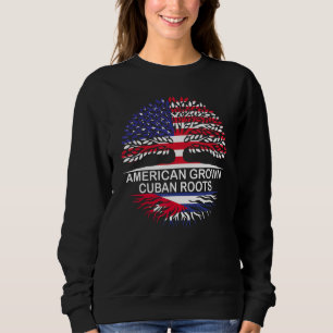 USA & Cuba Flags American Grown Cuban Roots Sweatshirt