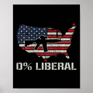 Usa Flag 0% Liberal - Funny Republican Ar15 Flag - Poster