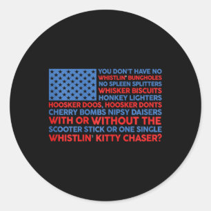 Usa Flag 4th Of July You Don't Have No Whistling B Classic Round Sticker
