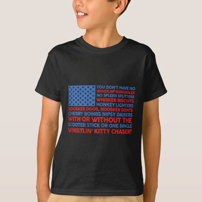 Usa Flag 4th Of July You Don't Have No Whistling B T-Shirt (Front)
