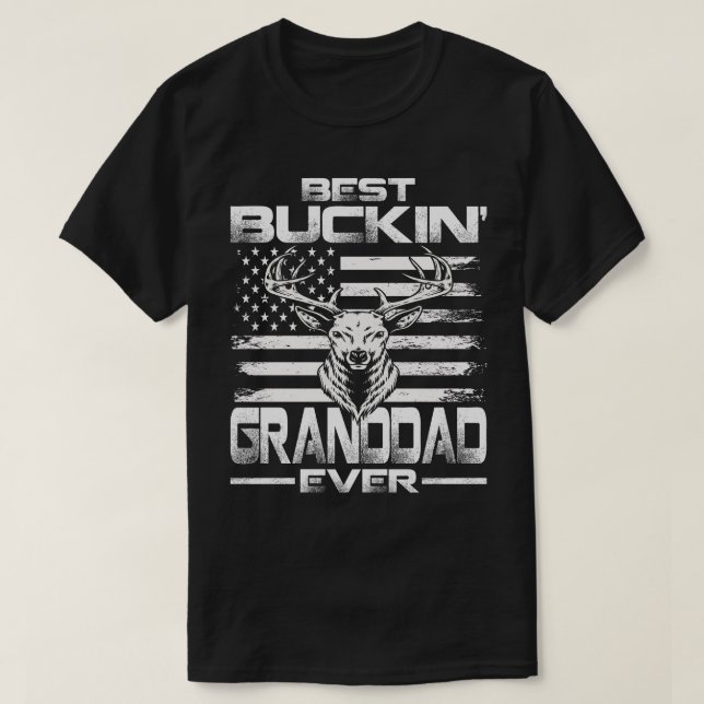 USA Flag Best Buckin' Granddad Ever Deer Hunting T-Shirt (Design Front)
