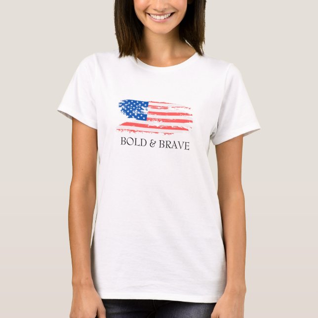 USA FLAG BOLD & BRAVE SHIRT (Front)
