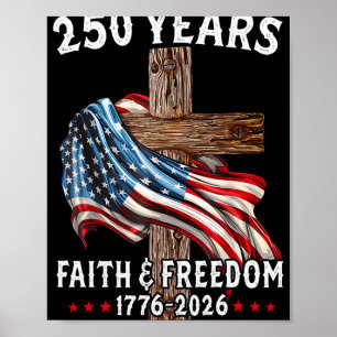 Usa Flag Cross Tree 250 Years Faith And Freedom 17 Poster