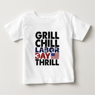 Usa Flag Grill Chill Labour Day Thrill America Baby T-Shirt