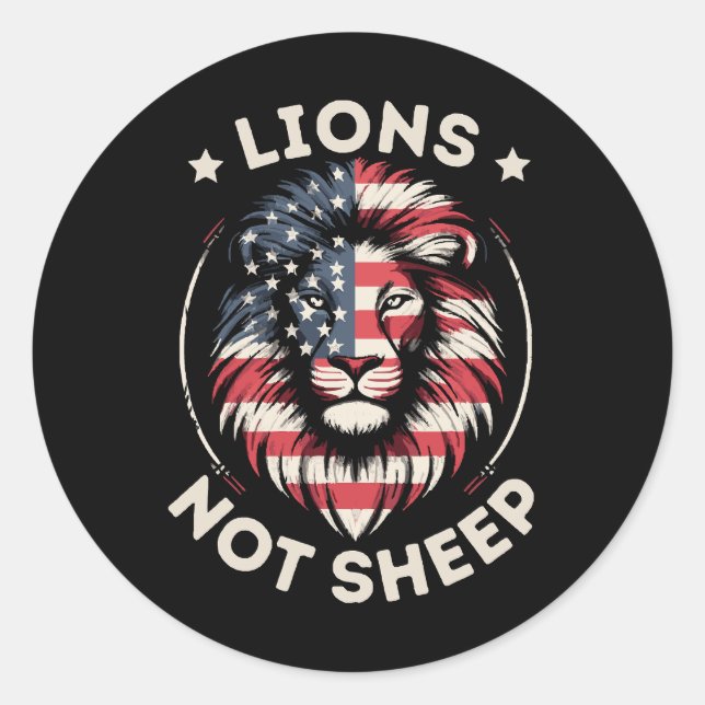 USA FLAG , LIONS NOT SHEEP CLASSIC ROUND STICKER (Front)