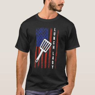 USA Flag Lunch Lady Back To School Food Service Ca T-Shirt