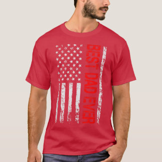 USA Flag Men Patriot Best Dad Ever Fathers Day T-Shirt